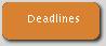 Deadlines